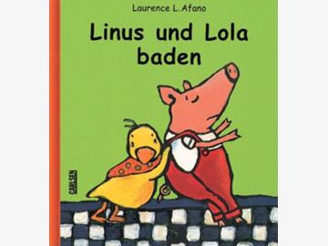 Linus und Lola baden L. Afano ab 3 J. / german