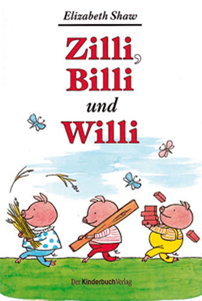 Zilli, Billi und Willi E. Shaw ab 4 J. / german