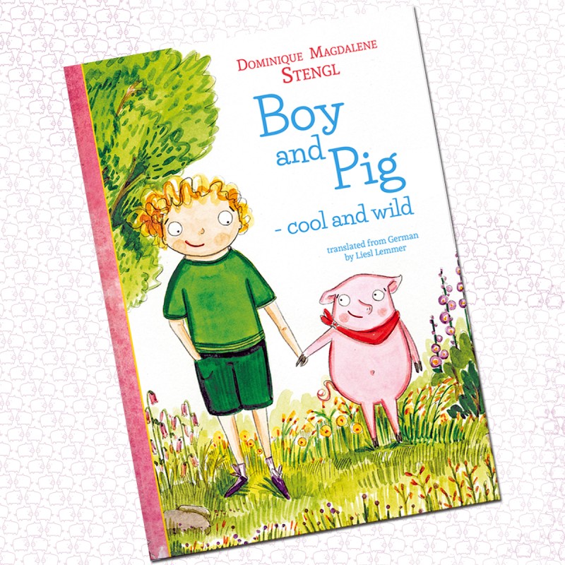 Boy and Pig-cool and wild (English version)  D.M. Stengl  up 6 J.